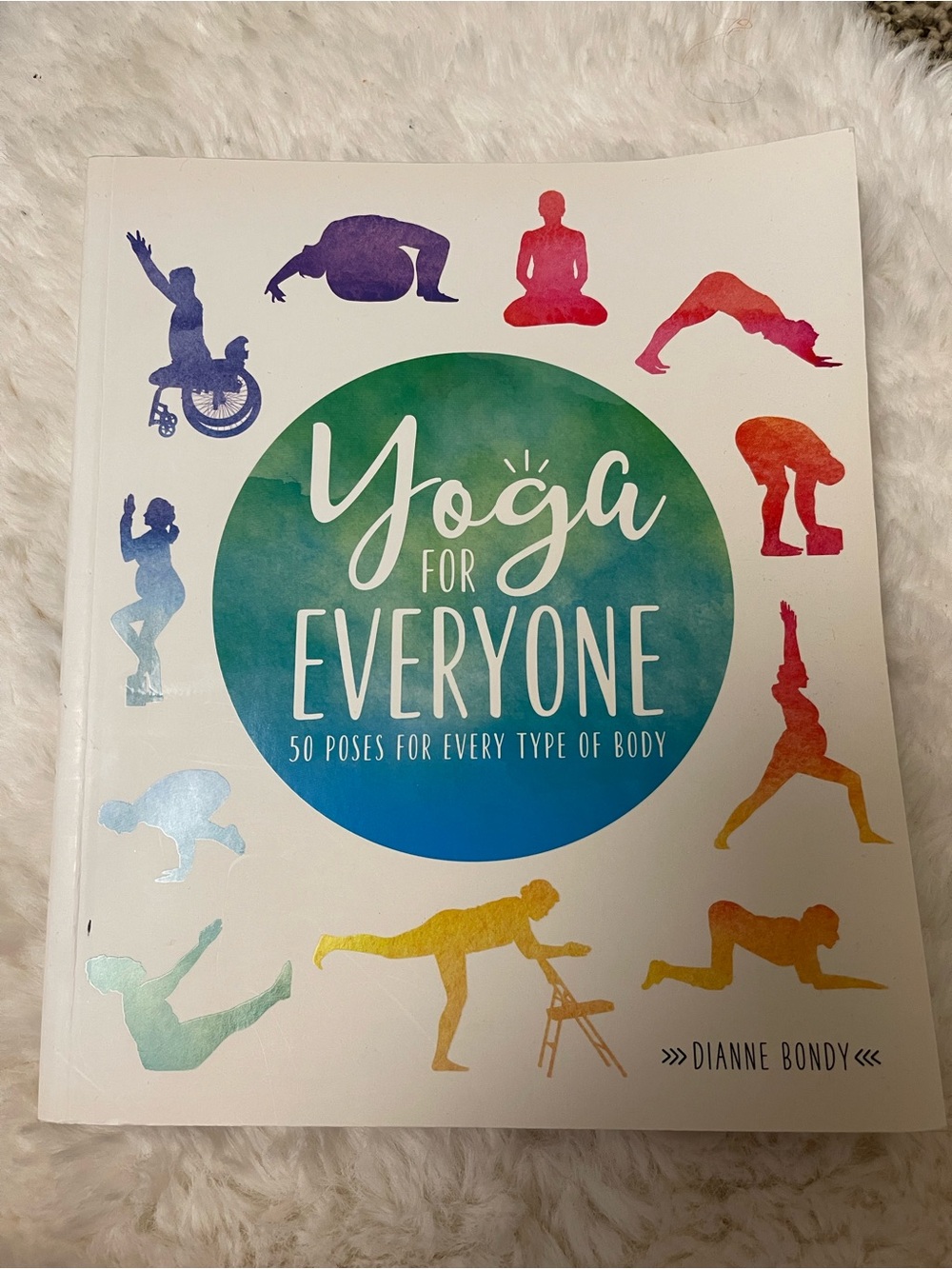 Yoga For Everyone by Dianne Bondy — Colorful Cover